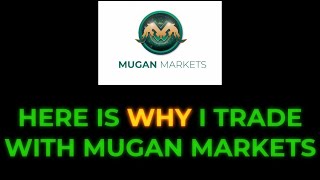 Here Is Why I Trade With Mugan Markets &amp; My Trading Account With Them!