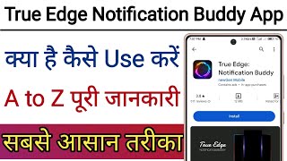True Edge Notification Buddy App Kaise Use Kare !! How To Use True Edge Notification Buddy App screenshot 1