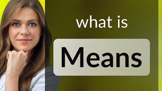 Means Means Definition