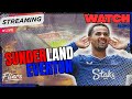 SUNDERLAND V EVERTON LIVE MATCH WATCH ALONG