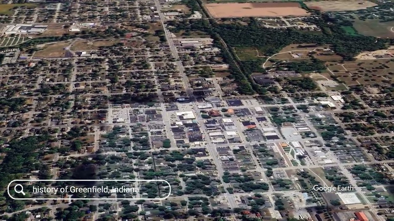The history of Greenfield, Indiana