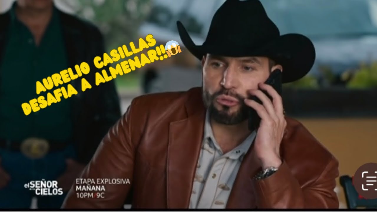 El señor de los cielos 9 avance del capitulo 54 - 55 Aurelio casillas ...