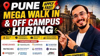 Pune Mega Walk-In & Off Campus Drive | Freshers & Experienced Jobs | IT Jobs | Apply Fast