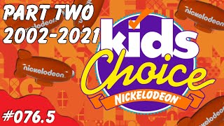 Kids' Choice Awards Part Two: 2002-2021 - Nick Knacks Episode #076.5