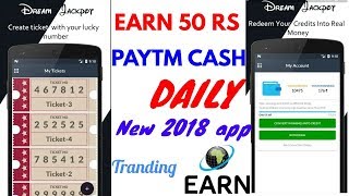 Earn 50 RS PAYTM cash by DREAM JACkPOT APK | new app 2018 screenshot 4