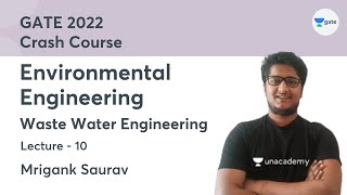 L10 | Waste Water Engineering-9 | Environmental Engineering Crash Course GATE 2022 | Mrigank Saurav