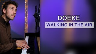 Doeke - Walking in the Air (From "The Snowman")