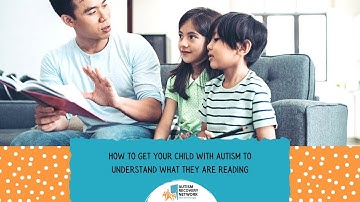 How To Get Your Child With Autism To Understand What They Are Reading