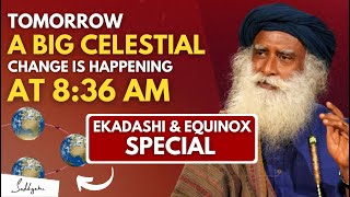 TOMORROW | Very Special Day Big Celestial Change | Ekadashi \& Equinox  DO THIS | Sadhguru #sadhguru