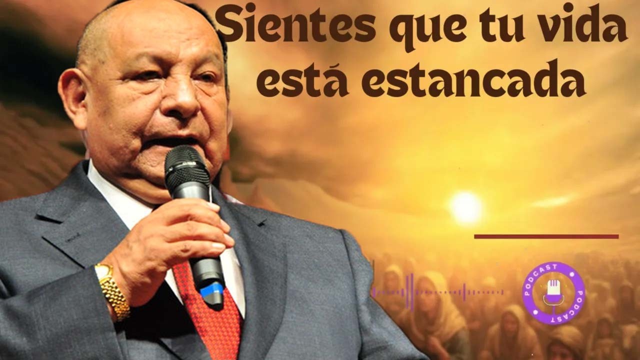 Sientes que tu vida está estancada - Pastor Alejandro Bullón