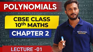 Introduction to Polynomials 🔥 | CBSE Class 10 Maths Chapter 2 | Lec-01