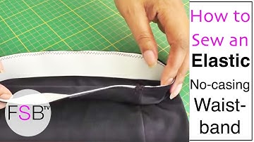 Sewing an Elastic Waistband with No Casing