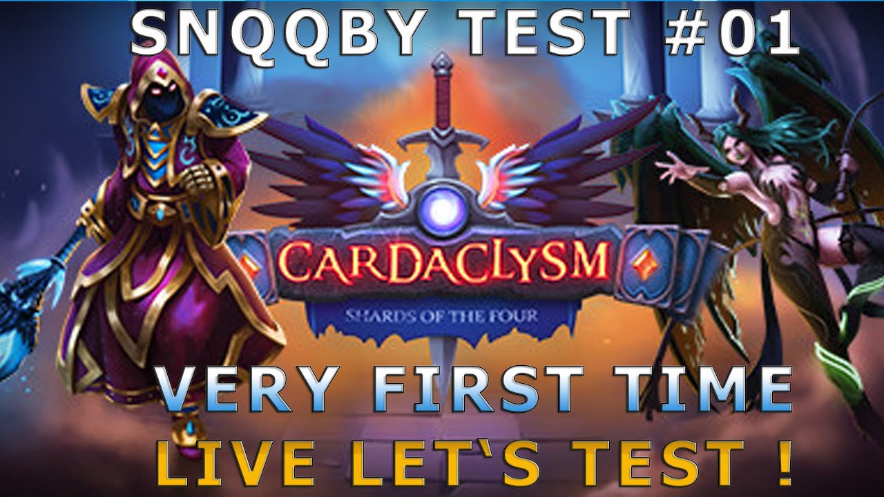 Cardaclysm #01 SnQQby Live Let's Test