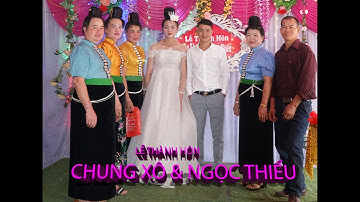 MỪNG LỄ THÀNH HÔN [[ CHUNG XÔ & NGỌC THIỂU ]] TẠI BẢN LỌNG MÉN CHIỀNG PẤC NGÀY 14 - 11 - 2022