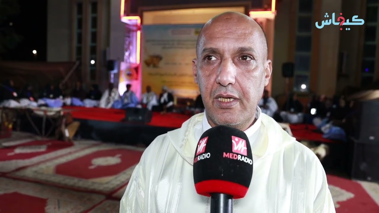 العيون.. انطلاق فعاليات مهرجان المديح النبوي الحساني