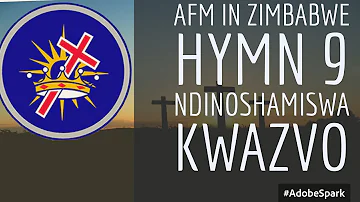 AFM in Zimbabwe hymn 9 (Ndinoshamiswa kwazvo)