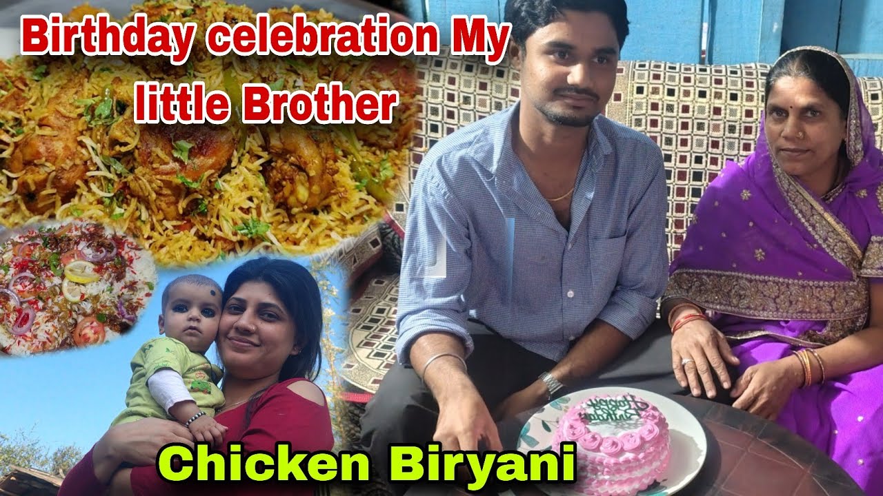 Birthday celebration My little Brother 🎊🥳🎂||Chicken Biryani 🤤