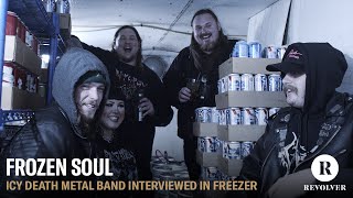 Frozen Soul: Icy Death Metal Band Interviewed in Freezer