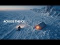 The Adventure Survival Movie You Must See Across The Ice Full Film 