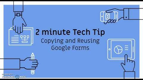 Reusing Google Forms