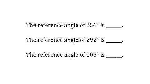 Determine Reference Angles of Angles Between 0 and 360 Degrees