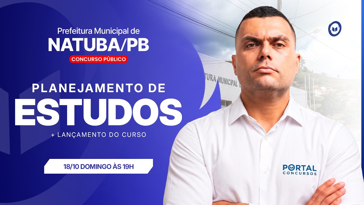 CONCURSO PREF. NATUBA/PB: PLANEJAMENTO DE ESTUDOS + LANÇAMENTO DO CURSO