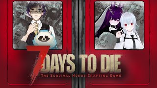 【7DAYS TO DIE】ゾンビ世界で28日生き残れ！シーズン2-2【LIVE】