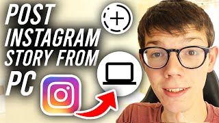How To Post Story On Instagram From PC - Full Guide screenshot 5