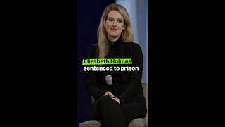 Elizabeth Holmes sentenced to 11 years in prison