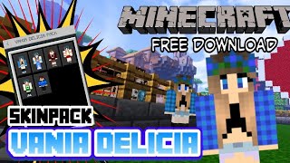 Rilis!!! Skinpack Vania Delicia free download Minecraft pocket edition all version