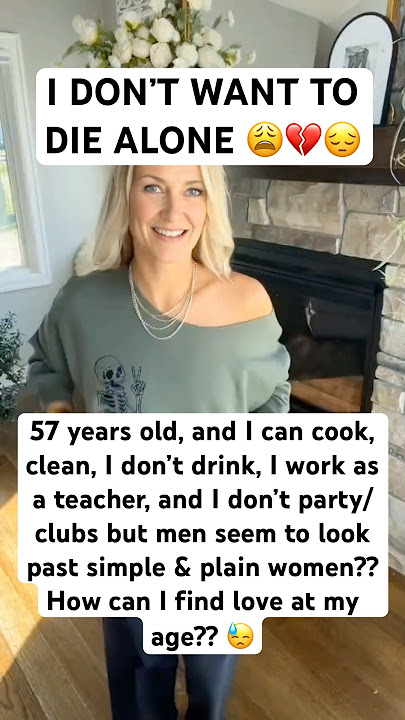 57 y.o and I don’t want to die alone 😓💔 #datingover50 #lonelygirl #datingover40