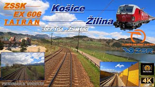 4K Cabview ► Košice - Žilina 🚅 ► ŽSR 180 ► EX 606 Tatran ► 383.104