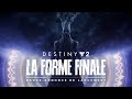 Destiny 2 : La Forme Finale | Bande-annonce de lancement [FR]