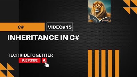 Video#15 Inheritance in C# (In Hindi)