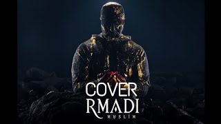 Muslim - RMADI (COVER BY VIRUS ORIGINAL) مسلم ـ رمادي