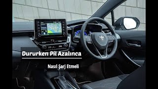 Dururken Piller Azalınca Nasıl Şarj Etmeli - Toyota Corolla Hybrid by Ahura Mazda 10,870 views 1 year ago 2 minutes, 39 seconds