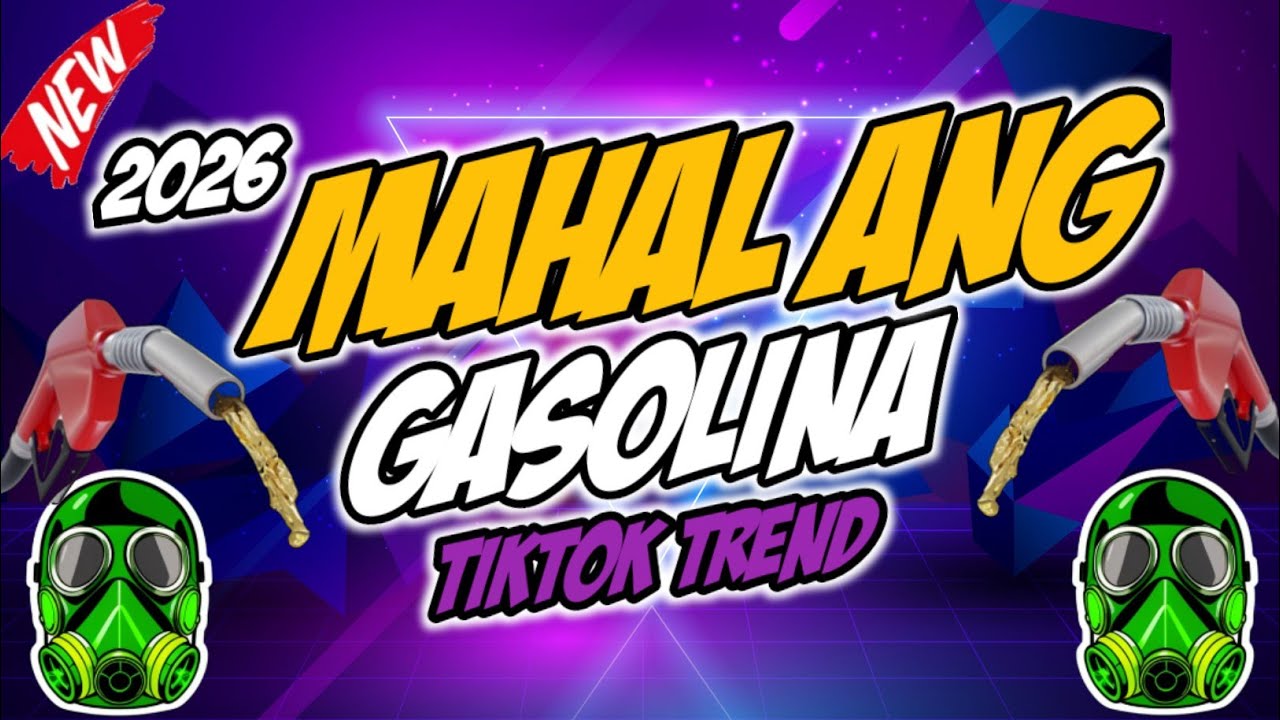 MAHAL ANG GASOLINA - TIKTOK BUDOTS 2026 VIRAL DANCE TRENDS (DJMARK REMIX)