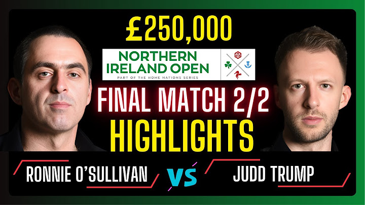 Ronnie O'Sullivan vs Judd Trump | Final Match Highlights 2/2 | Northern Ireland Open | #snooker2025