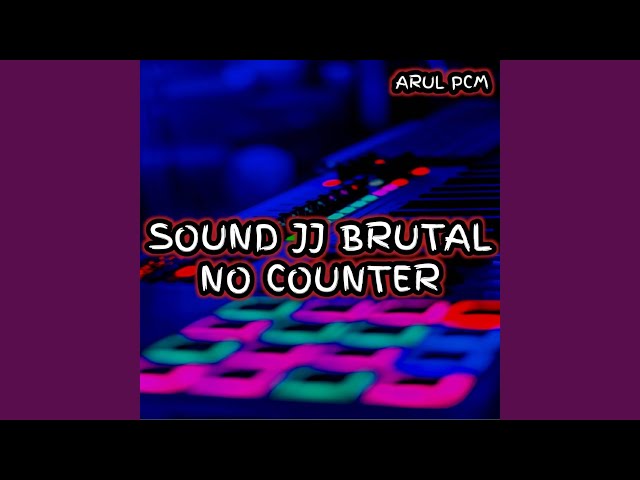 Sound JJ Brutal No Counter class=