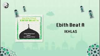 Ebith Beat A - Ikhlas