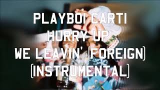 Playboi Carti - Foreign (Instrumental) chords