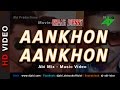 Aankhon Aankhon Remix | Bhaag Johnny | DJ Abi | YO YO Honey Sigh | HD Video