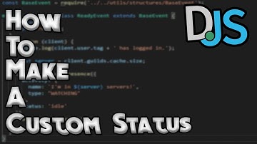 How To Make A Custom Status #8  - Discord.JS V12