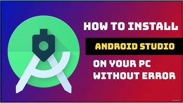 Android Studio - How to install android studio in windows 10