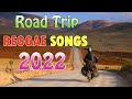 MOST REQUESTED REGGAE ROAD TRIP SONGS 2022 | OLDIES BUT GOODIES REGGAE SONGS | NONSTOP REGGAE SONGS