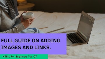 Mastering HTML: Adding Images And Links Full Step By Step Guide | Easy Explanation