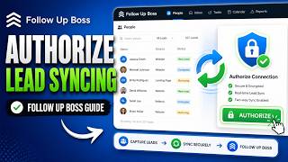 How to authorize lead syncing with Follow Up Boss - Detailed Guide Update