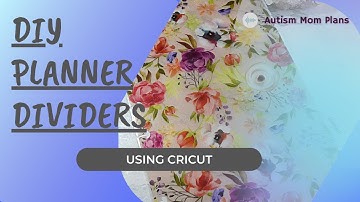DIY Planner Dividers Using Cricut