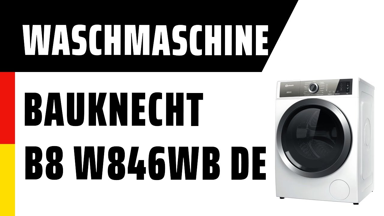 | TEST DE Bauknecht Deutsch YouTube | Waschmaschine W846WB - B8
