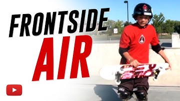 Skateboarding Tips and Tricks - How To Frontside Air - Nic and Tristan Puehse